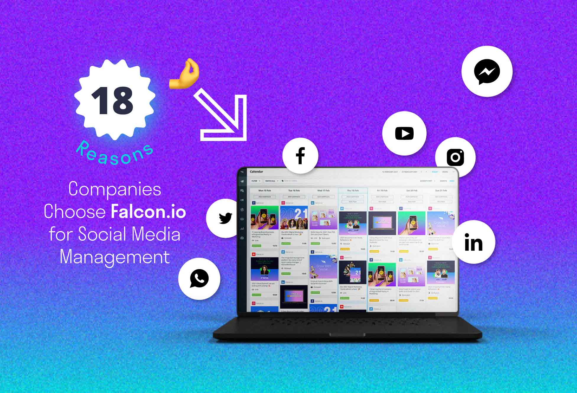 18 Reasons Companies Choose Falcon for Social Media Management.