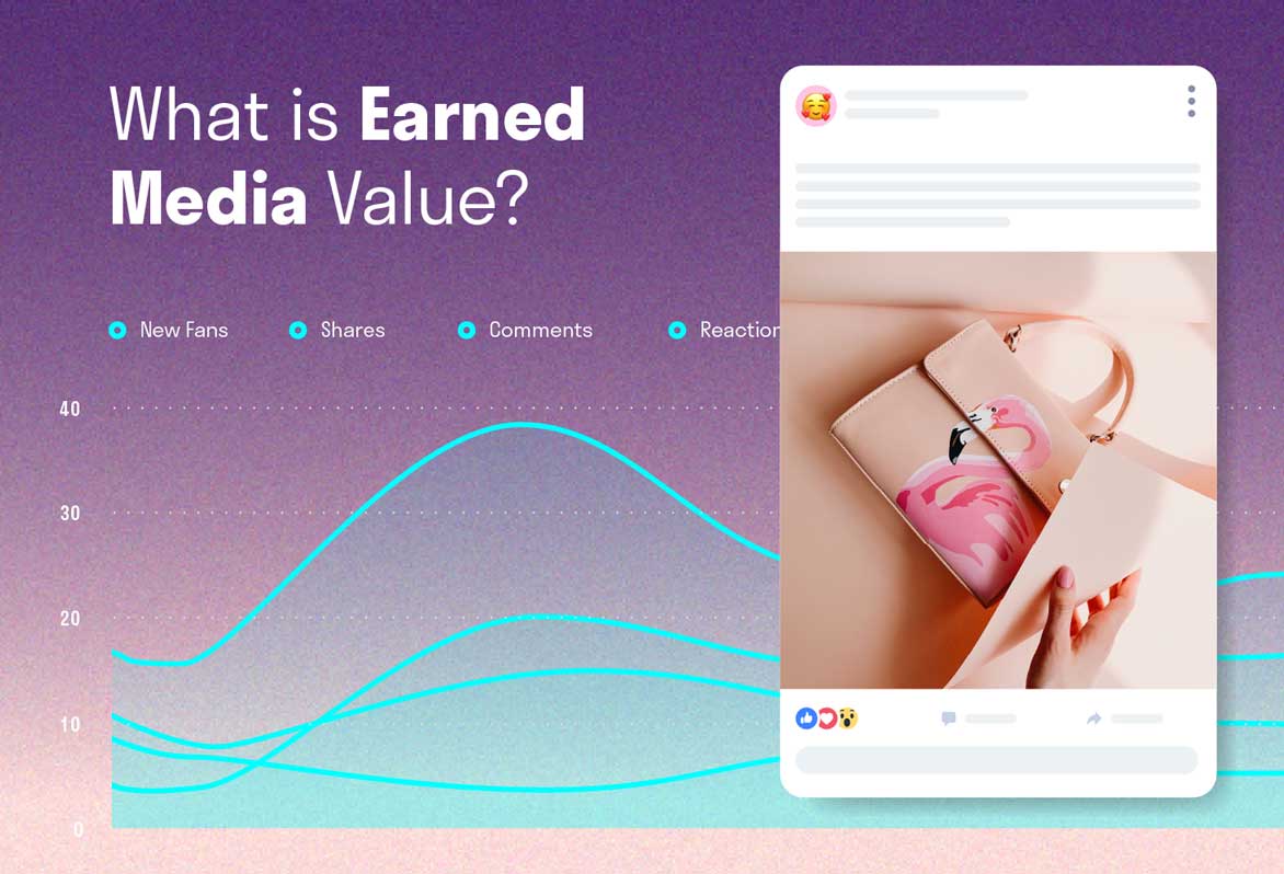 What is Earned Media Value and How Can You Improve Yours?