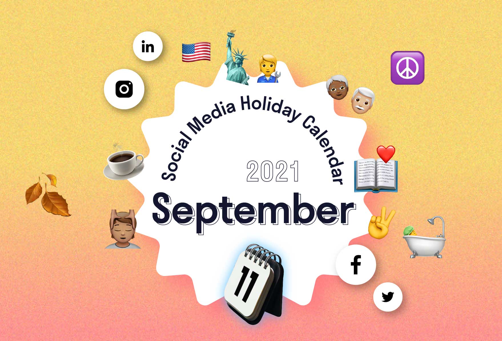 The Complete September 2021 Social Media Holiday Calendar.