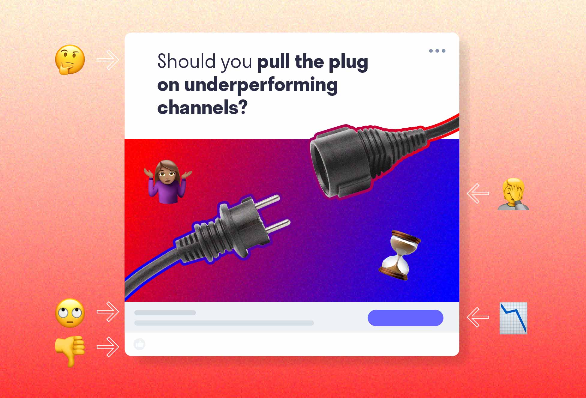 Should You Pull the Plug on Underperforming Social Media Channels?